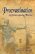 Procrastination - A Prince Among Thieves