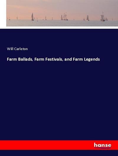 Farm Ballads, Farm Festivals, and Farm Legends