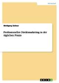 Professionelles Direktmarketing in der täglichen P