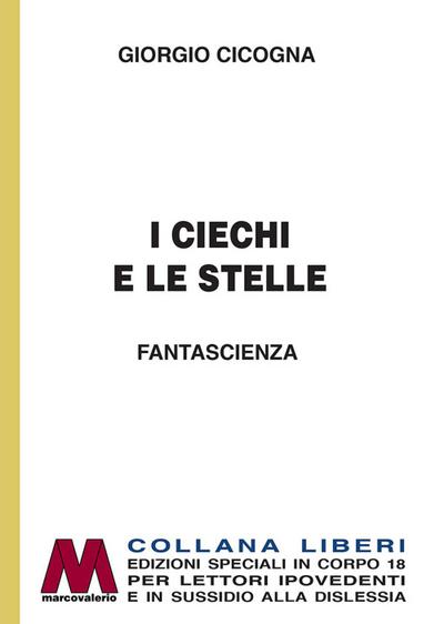 Cicogna, G: I ciechi e le stelle