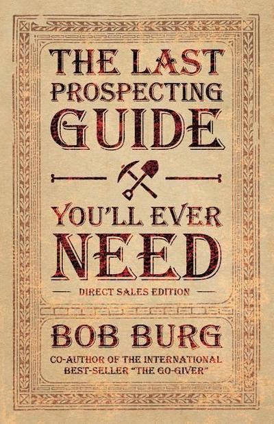 The Last Prospecting Guide You’ll Ever Need
