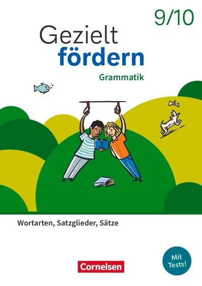 Gezielt fördern 9./10. Schuljahr - Lern- und Übungshefte Deutsch 2025 - Grammatik - Wortarten, Satzglieder, Sätze - Thematisches Arbeitsheft