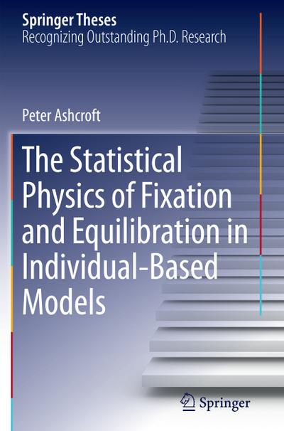 The Statistical Physics of Fixation and Equilibration in Individual-Based Models
