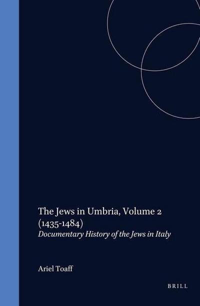 The Jews in Umbria, Volume 2 (1435-1484)