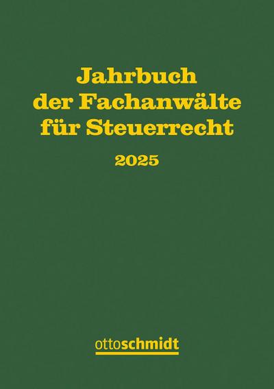 Jahrbuch der Fachanwälte für Steuerrecht 2025