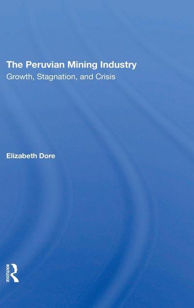 The Peruvian Mining Industry
