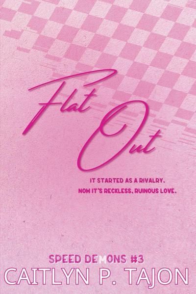 Flat Out (Her Edition)