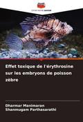 Effet toxique de l’érythrosine sur les embryons de poisson zèbre