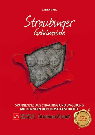 Straubinger Geheimnisse