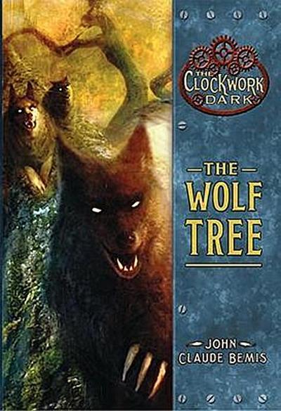 CLOCKWORK DARK #02 WOLF TREE