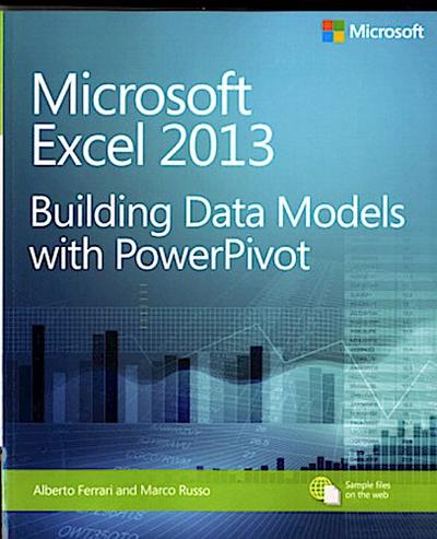 Microsoft Excel 2013 Building Data Models with Powerpivot