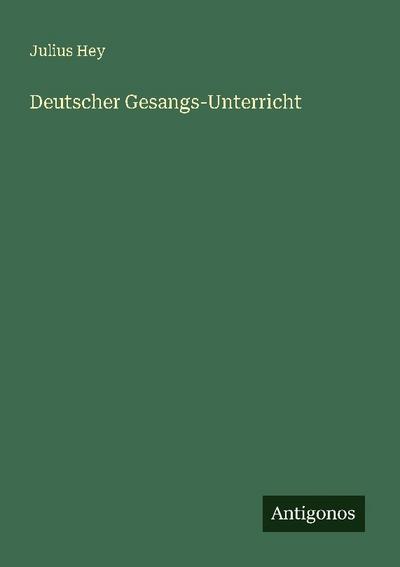 Deutscher Gesangs-Unterricht