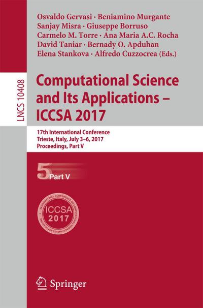 Computational Science and Its Applications - ICCSA 2017