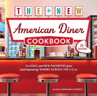 The New American Diner Cookbook