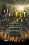 The Mother of Corruption
