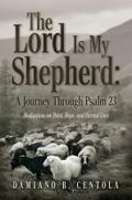 The Lord Is My Shepherd