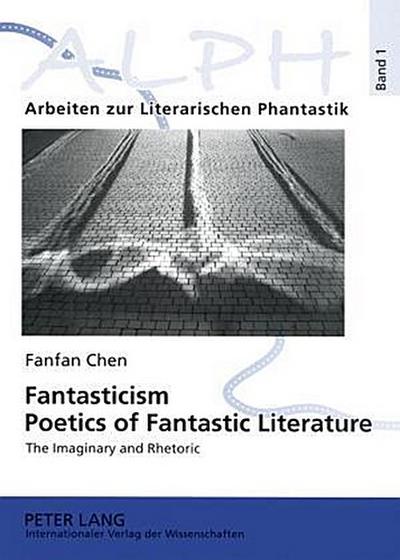 Fantasticism. Poetics of Fantastic Literature
