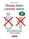 Senza latte e senza uova