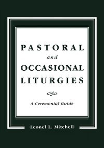 Pastoral and Occasional Liturgies