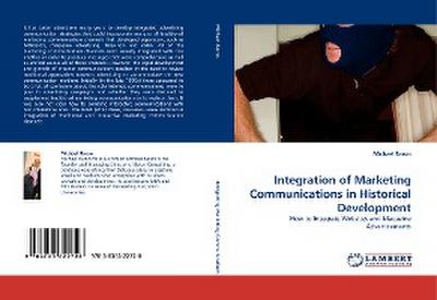 Integration of Marketing Communications in Historical Development