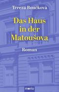Das Haus in der Matousova-Straße