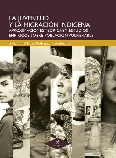 La juventud y la migración indígena