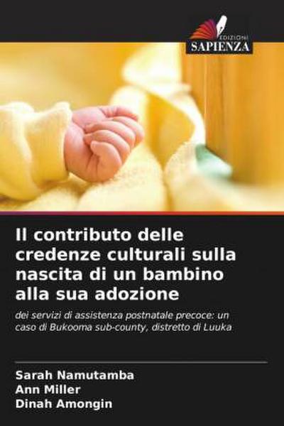 Il contributo delle credenze culturali sulla nascita di un bambino alla sua adozione