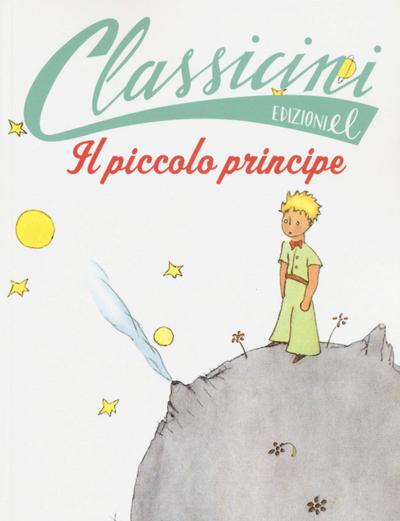 Il Piccolo Principe da Antoine de Saint-Exupéry. Classicini