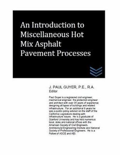An Introduction to Miscellaneous Hot Mix Asphalt Pavement Processes