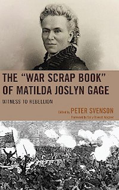 The "War Scrap Book" of Matilda Joslyn Gage
