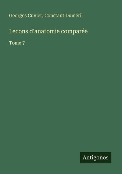 Lecons d’anatomie comparée