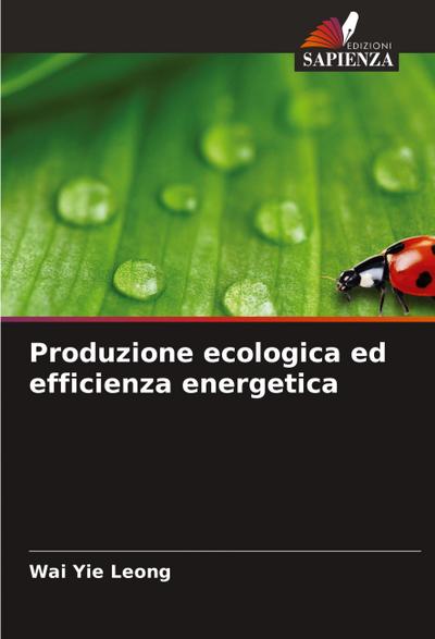 Produzione ecologica ed efficienza energetica