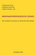 Medienanthropologische Szenen
