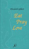 Eat Pray Love: Eine Frau auf der Suche nach allem quer durch Italien, Indien und Indonesien
