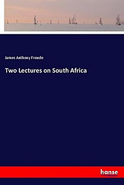 Two Lectures on South Africa