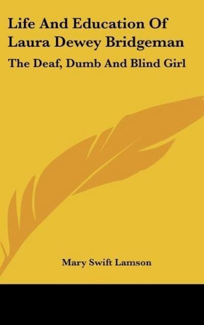 Life And Education Of Laura Dewey Bridgeman