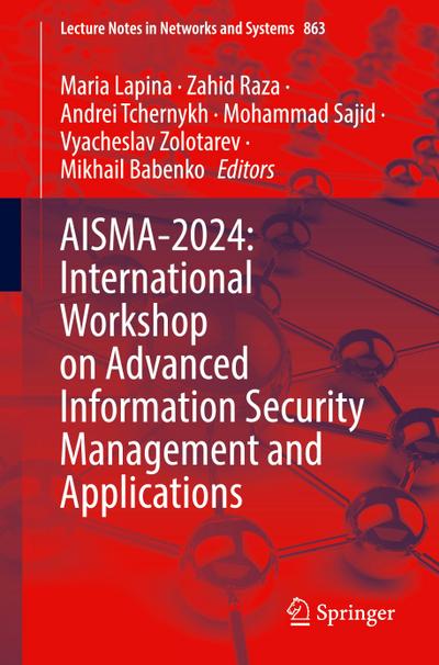 AISMA-2024: International Workshop on Advanced Information Security Management and Applications