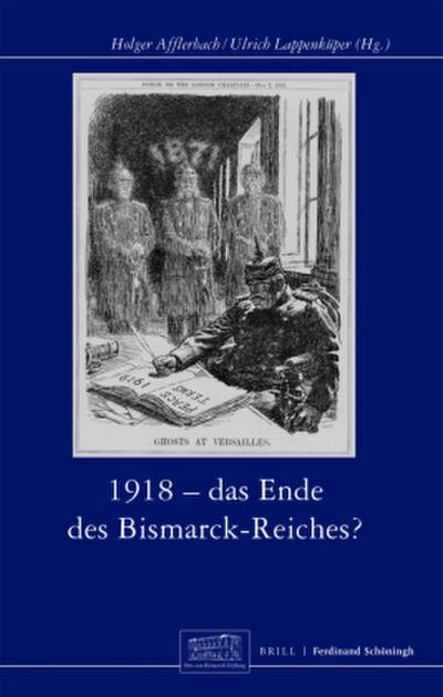 1918 - Das Ende des Bismarck-Reichs?