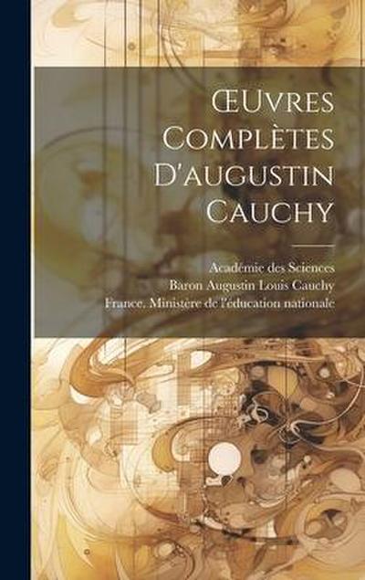 OEuvres Complètes D’augustin Cauchy