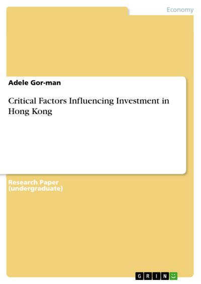 Critical Factors Influencing Investment in Hong Kong