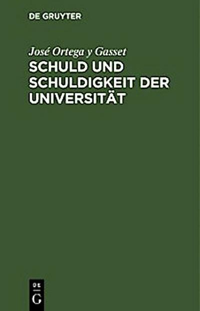 Schuld und Schuldigkeit der Universität