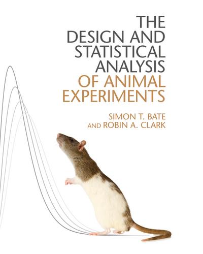 The Design and Statistical Analysis of Animal Experiments