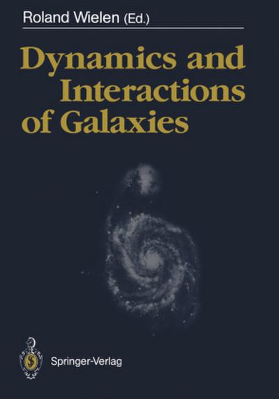 Dynamics and Interactions of Galaxies