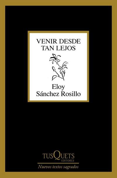 Venir desde tan lejos