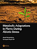 Metabolic Adaptations in Plants During Abiotic Stress