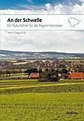 An der Schwelle: Ein Naturführer für die Region Ha