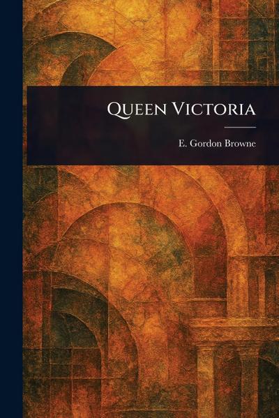 Queen Victoria