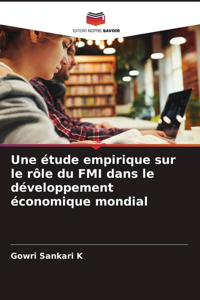 Une étude empirique sur le rôle du FMI dans le développement économique mondial