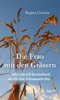 Die Frau mit den Gräsern