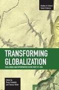 Transforming Globalization: Challenges and Opportunities in the Post 9/11 Era (Studies in Critical Social Sciences)